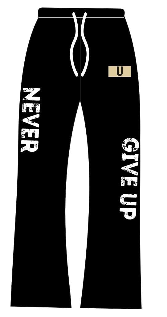 Never Give Up Sweat Pants